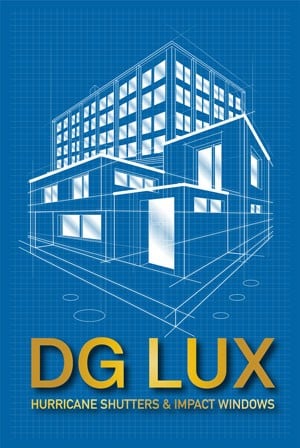 DG LUX Hurricane Shutters & Impact Windows